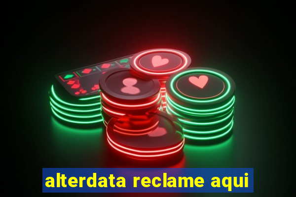 alterdata reclame aqui